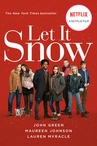 Let It Snow by Maureen Johnson, John Green, Lauren Myracle