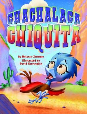 Chachalaca Chiquita by Melanie Chrismer