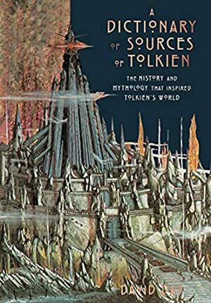 A Dictionary of Sources of Tolkien by David Day