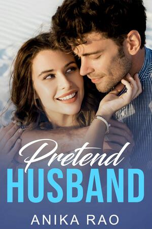 Pretend Husband by M.V. Kasi, Anika Rao