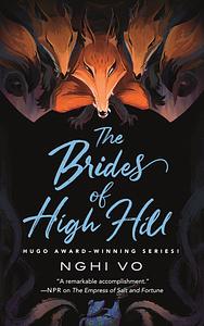 The Brides of High Hill by Nghi Vo