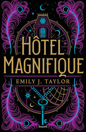 Hôtel Magnifique  by Emily J. Taylor