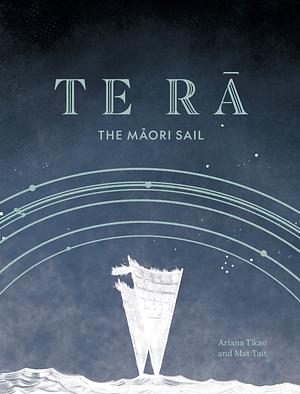 Te Rā: The Māori Sail by Ariana Tikao