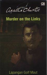 Murder on the Links - Lapangan Golf Maut by Agatha Christie, Suwarni A.S.