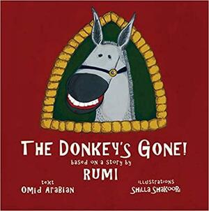 The Donkey's Gone! by Omid Arabian