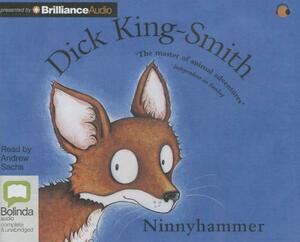 Ninnyhammer by Dick King-Smith