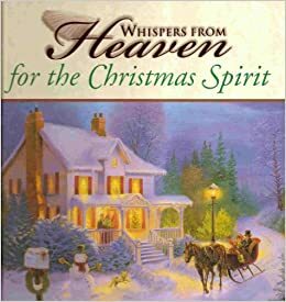 Whispers From Heaven for the Christmas Spirit by 