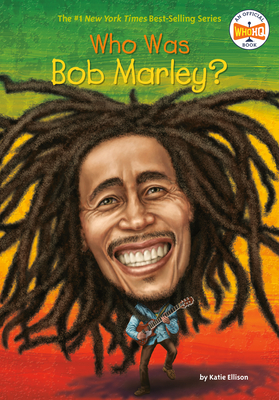 Who Was Bob Marley? by Who HQ, Katie Ellison
