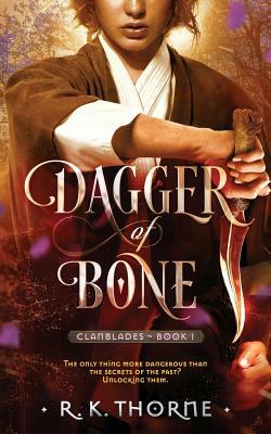 Dagger of Bone by R.K. Thorne
