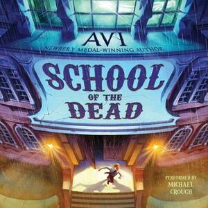 School of the Dead by Avi