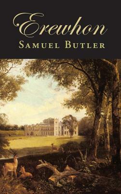 Erewhon by Samuel Butler
