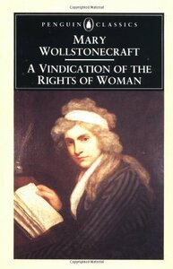 A Vindication of the Rights of Woman by Mary Wollstonecraft