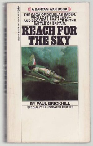 Reach for the Sky by Paul Brickhill