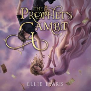 The Prophet's Gambit by Ellie Evaris