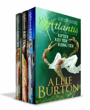 Lost Daughters of Atlantis Collection by Allie Burton