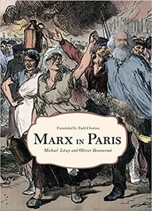Marx in Paris 1871: Jenny's Blue Notebook by Michael Löwy, Olivier Besancenot