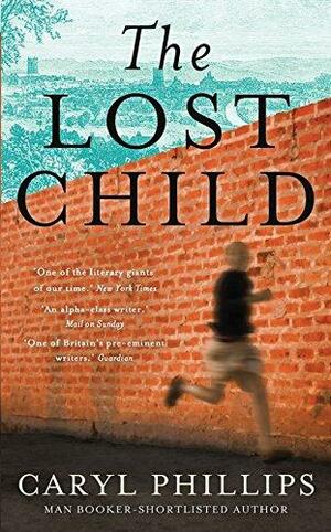 The Lost Child by Caryl Phillips