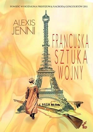 Francuska Sztuka Wojny by Alexis Jenni, Alexis Jenni