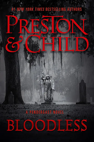 Bloodless by Douglas Preston, Lincoln Child