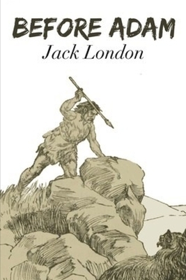 Before Adam by Jack London