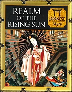 Realm of the Rising Sun: Japanese Myth by Michael Kerrigan, Tony Allan