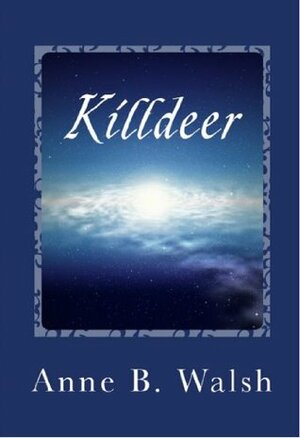 Killdeer by Anne B. Walsh