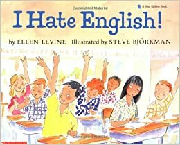 I Hate English! by Ellen Levine