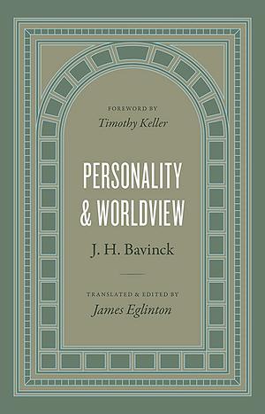 Personality and Worldview by James Eglinton