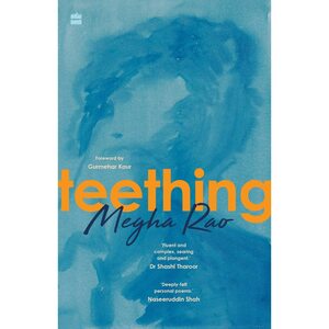Teething  by Megha Rao