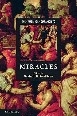 The Cambridge Companion to Miracles by 
