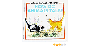 How Do Animals Talk? by Susan Mayes, Claire Littlejohn