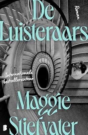 De luisteraars by Maggie Stiefvater