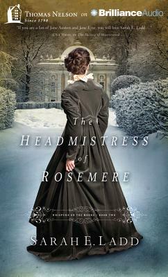 The Headmistress of Rosemere by Sarah E. Ladd