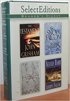 The Testament / The Snow Falcon / Terminal Event / Liberty Falling by Stuart Harrison, Reader's Digest Association, John Grisham, Nevada Barr, James Stewart Thayer