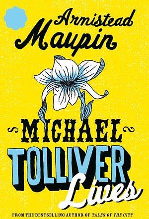 Michael Tolliver Lives by Armistead Maupin