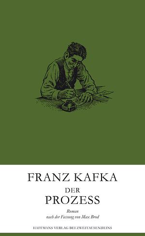 Der Prozess by Franz Kafka