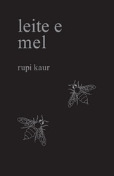 Leite e Mel by Rupi Kaur