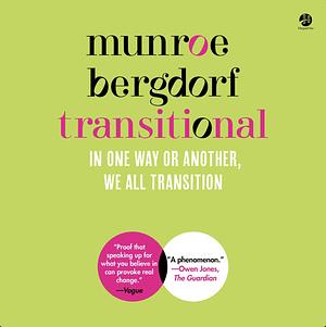 Transitional by Munroe Bergdorf