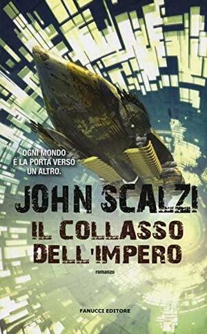 Il collasso dell'impero by John Scalzi