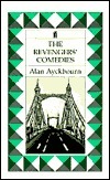 The Revengers' Comedies by Alan Ayckbourn