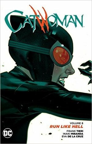 Catwoman, Vol. 8: Run Like Hell by Frank Tieri