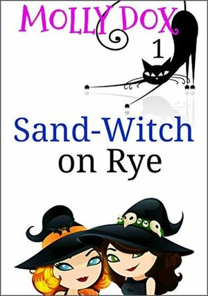 Sand-Witch on Rye by Molly Dox