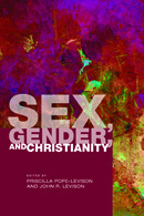 Sex, Gender, and Christianity by Priscilla Pope-Levison, John R. Levison