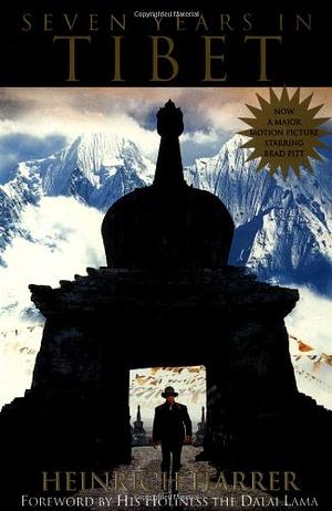 Seven Years in Tibet by Heinrich Harrer