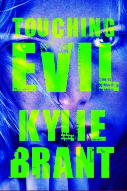 Touching Evil by Kylie Brant