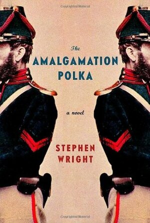 The Amalgamation Polka by Stephen Wright