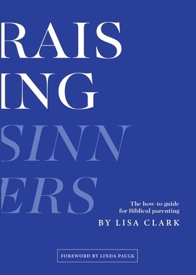 Raising Sinners by Lisa Clark