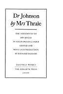 Dr. Johnson by Mrs. Thrale: The "anecdotes" of Mrs. Piozzi in Their Original Form by Richard Ingrams