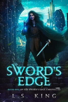 Sword's Edge by L. S. King