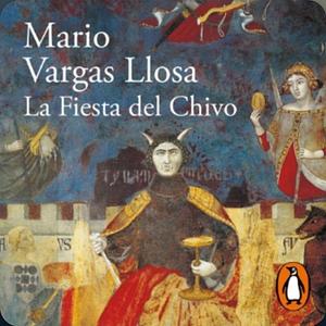 La fiesta del Chivo by Mario Vargas Llosa